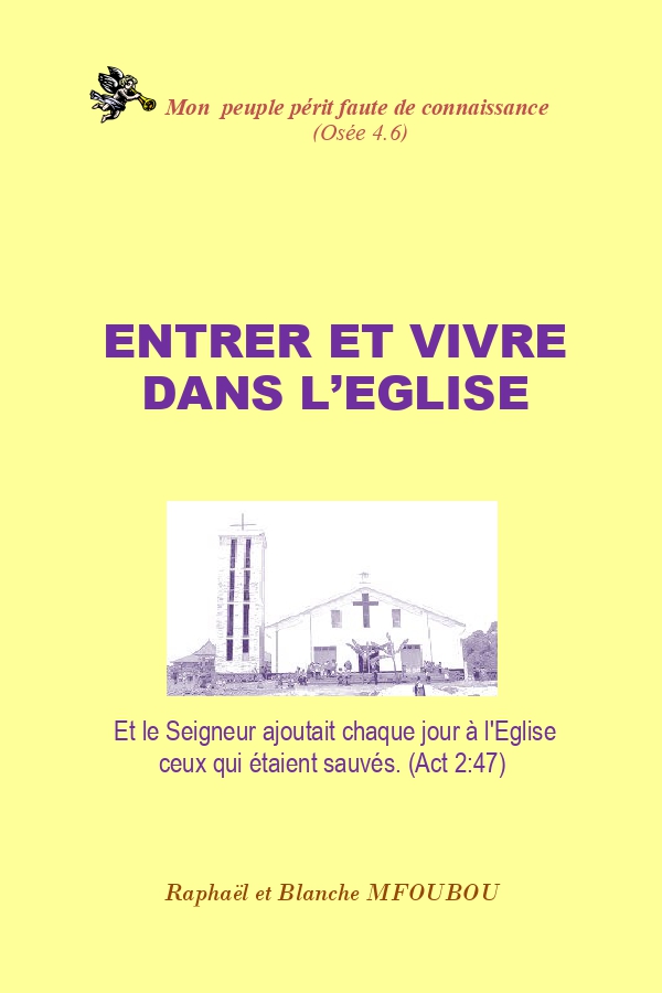 Entrer et vivre dans l'Église de Jésus-Christ
